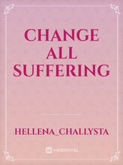 change all suffering Book