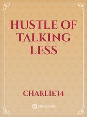 HUSTLE OF TALKING LESS Book