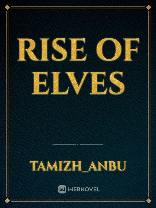 Rise of elves