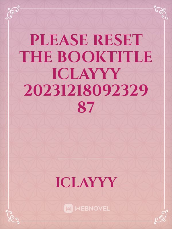 please reset the booktitle IClayyy 20231218092329 87