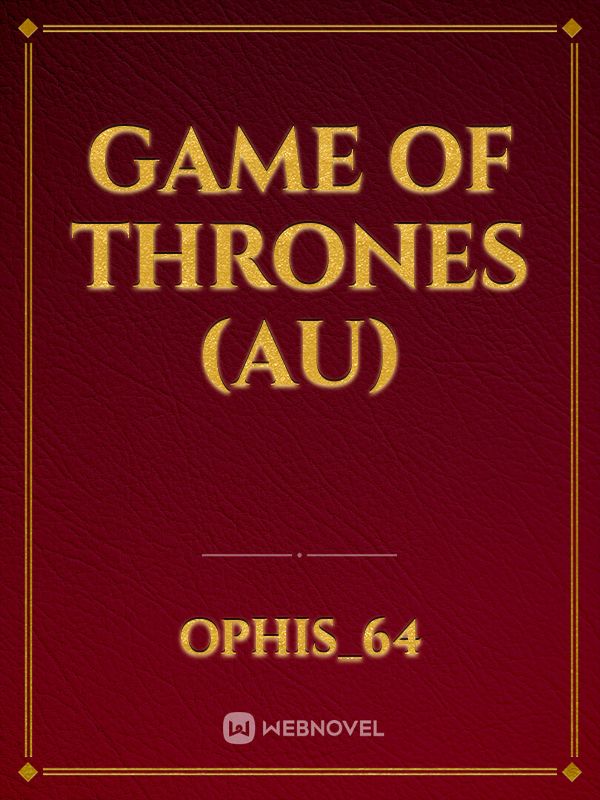 Game of Thrones (AU)