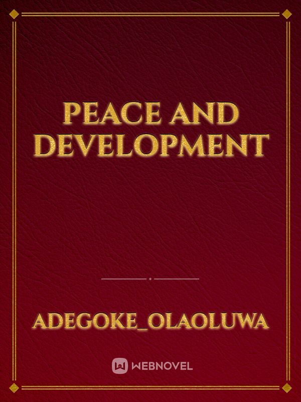 PEACE AND DEVELOPMENT