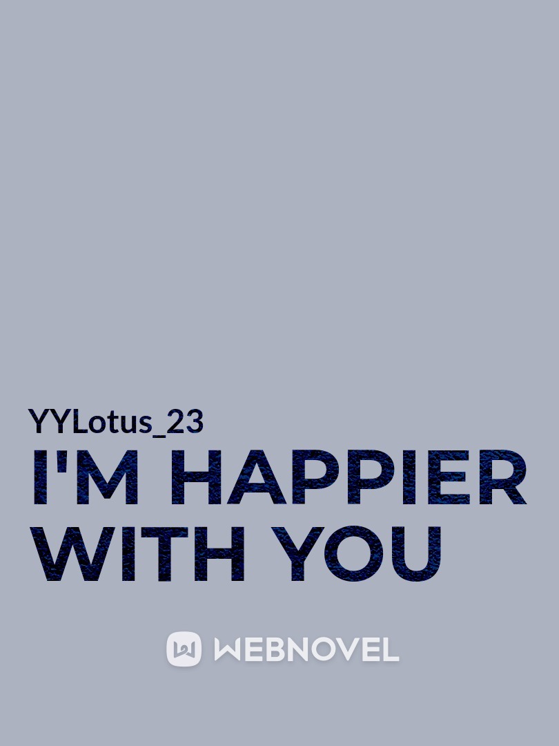 I'm Happier With You [Forbidden Love/GL]