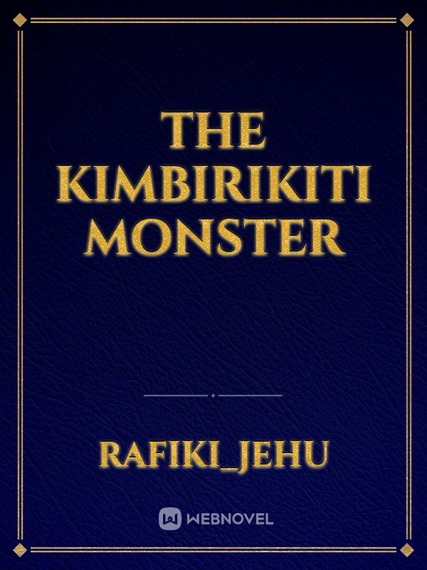 the kimbirikiti monster