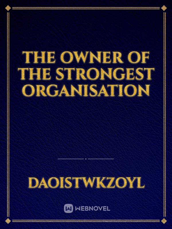 The owner of the strongest organisation Book