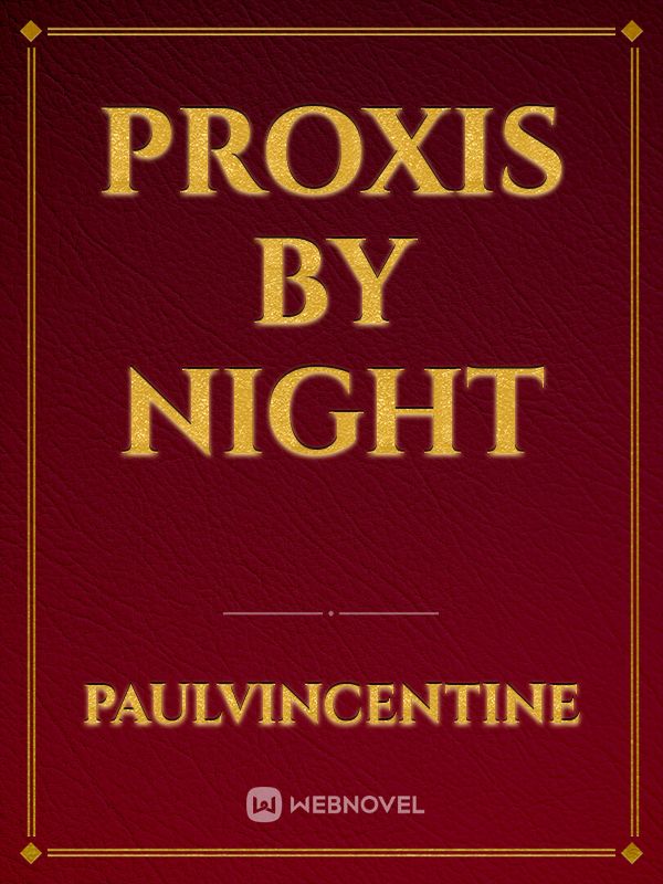 Proxis By Night