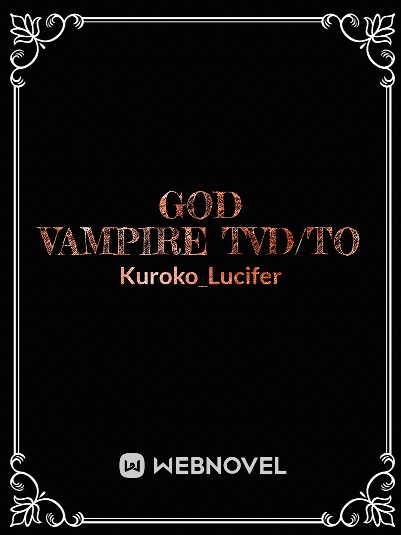 God Vampire TVD/TO