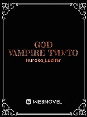 God Vampire TVD/TO Book