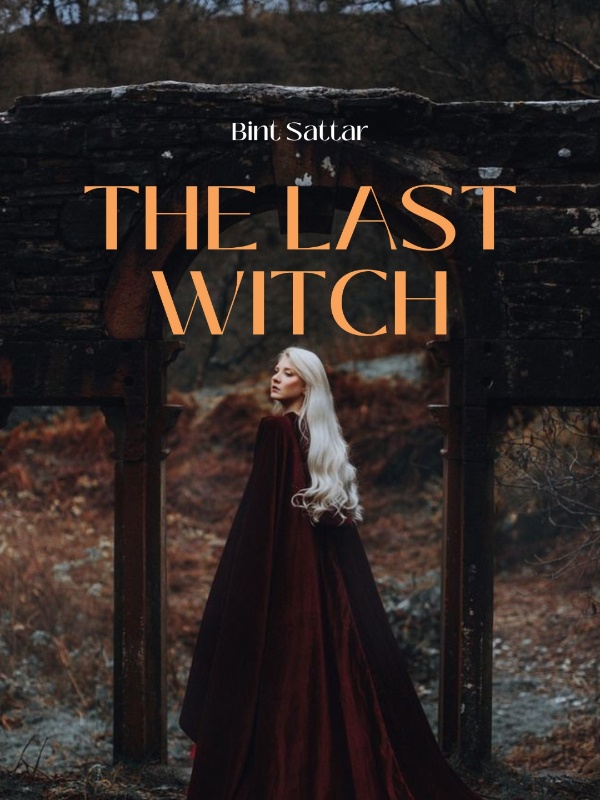 THE LAST WITCH