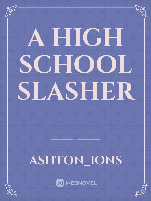 a high school slasher
