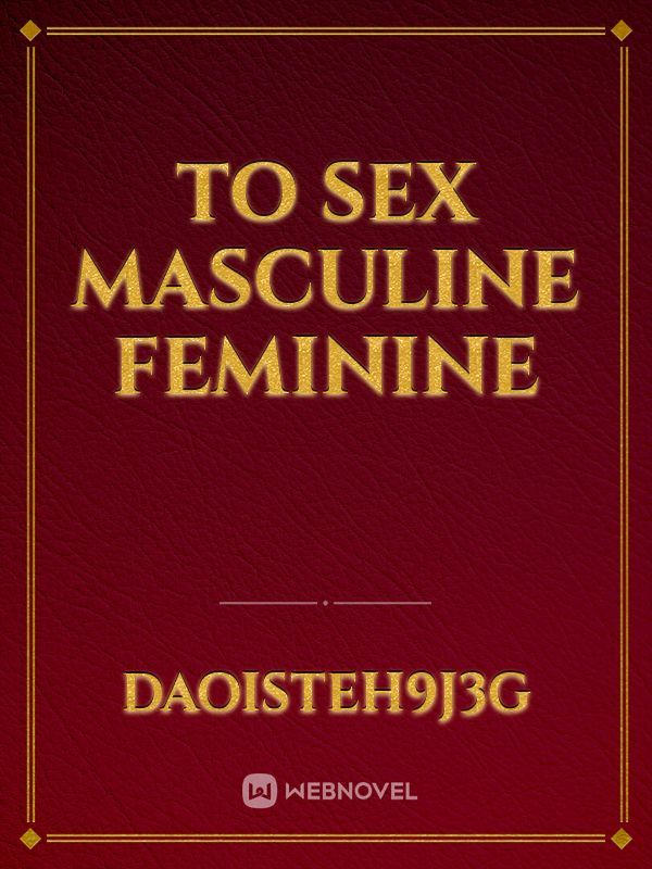To Sex Masculine Feminine
