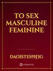 To Sex Masculine Feminine Book