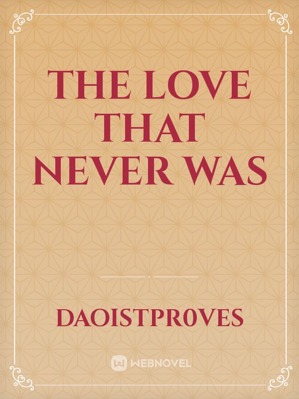 The love that never was Book