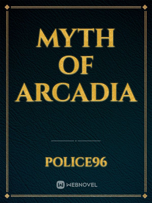Myth Of Arcadia