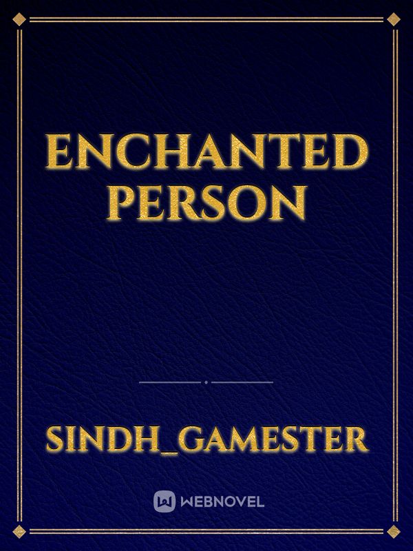 Enchanted Person Book