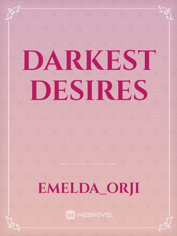 darkest desires