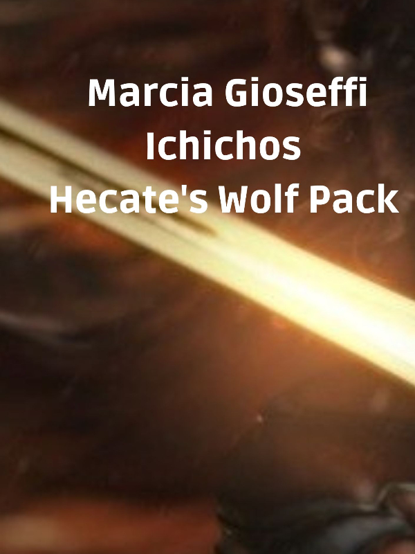 Ichichos- Hecate's Wolf Pack Book
