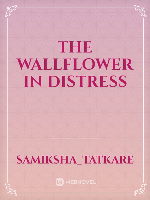 The Wallflower in distress Book
