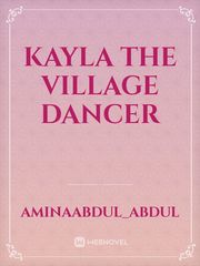 Kayla the village dancer Book