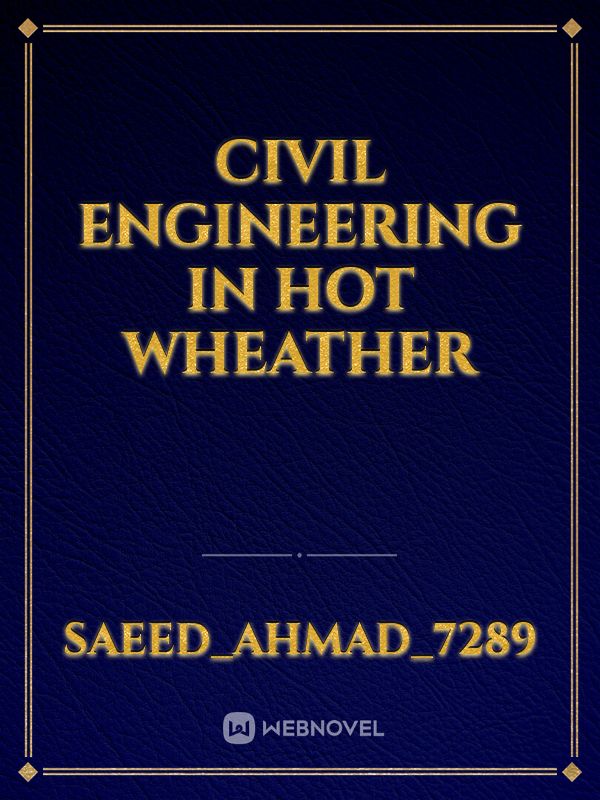 Civil engineering in hot wheather Book