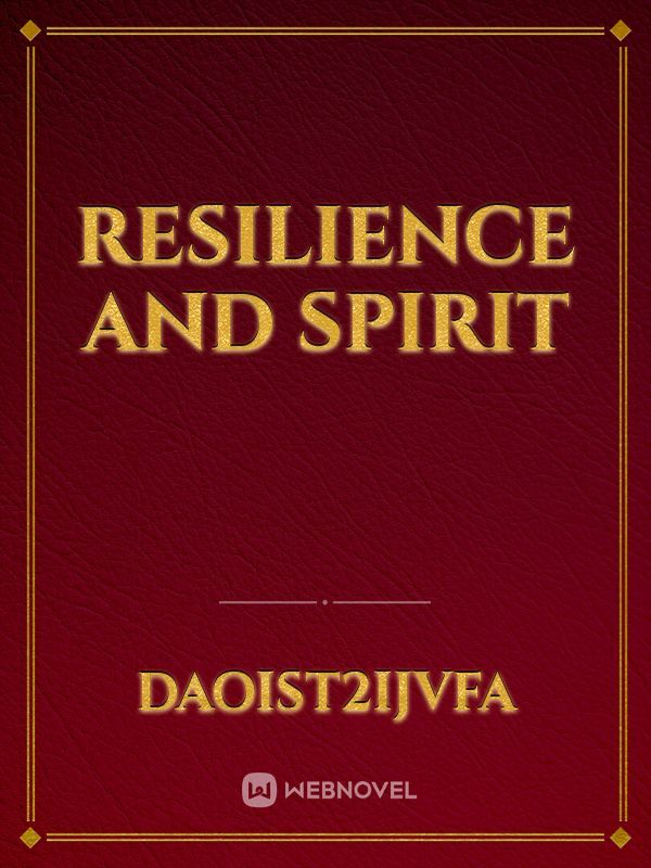 Resilience and Spirit