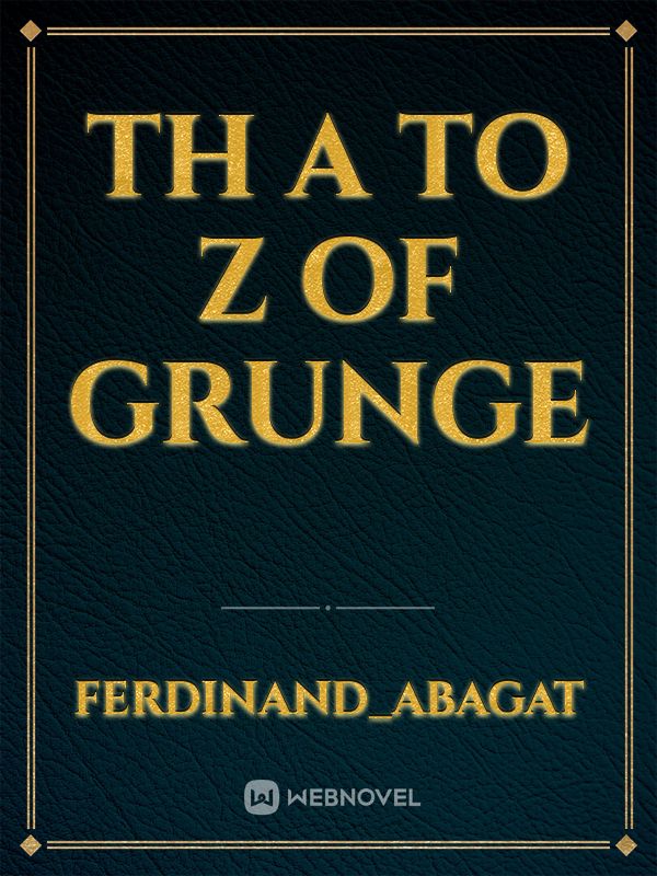th A to Z of Grunge Book