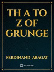 th A to Z of Grunge Book