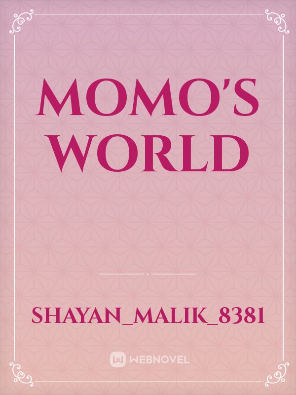 MOMO'S WORLD