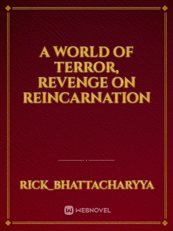 A World of Terror, Revenge on Reincarnation Book