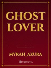 GHOST LOVER Book