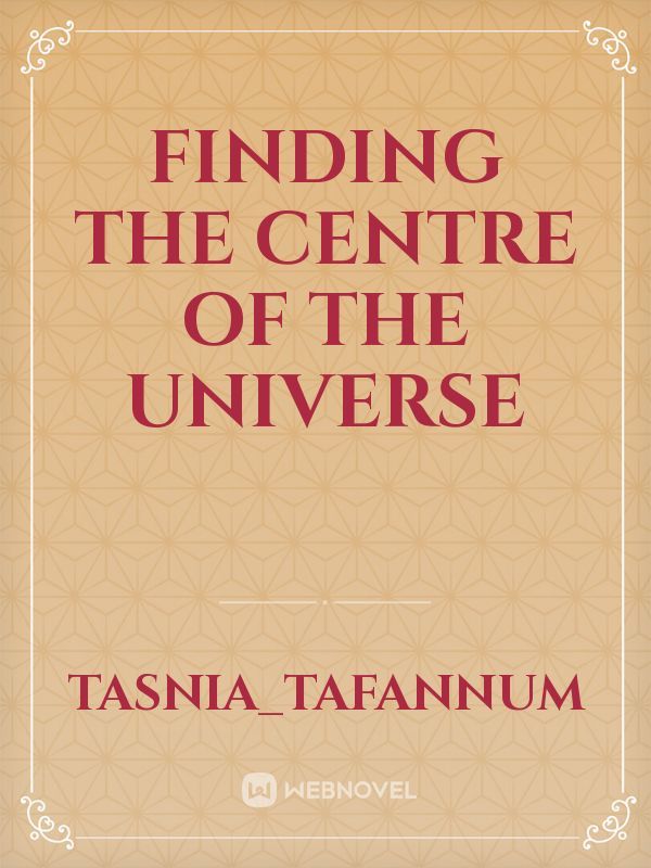 Finding the Centre of the Universe