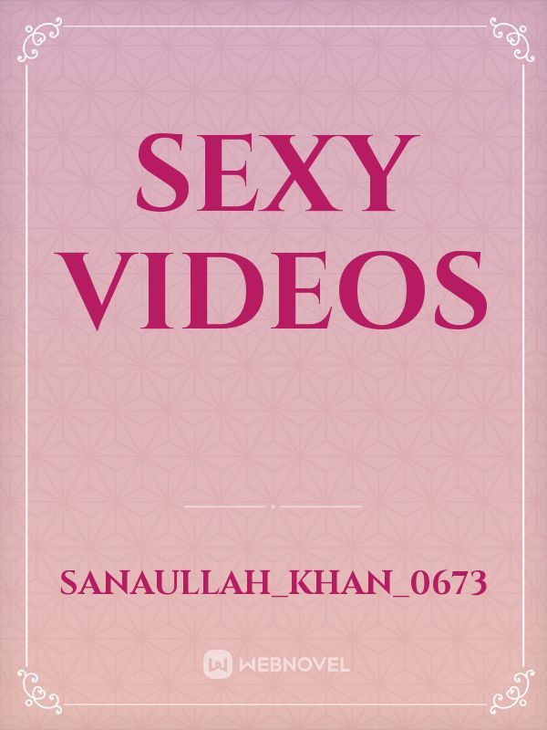 Sexy videos