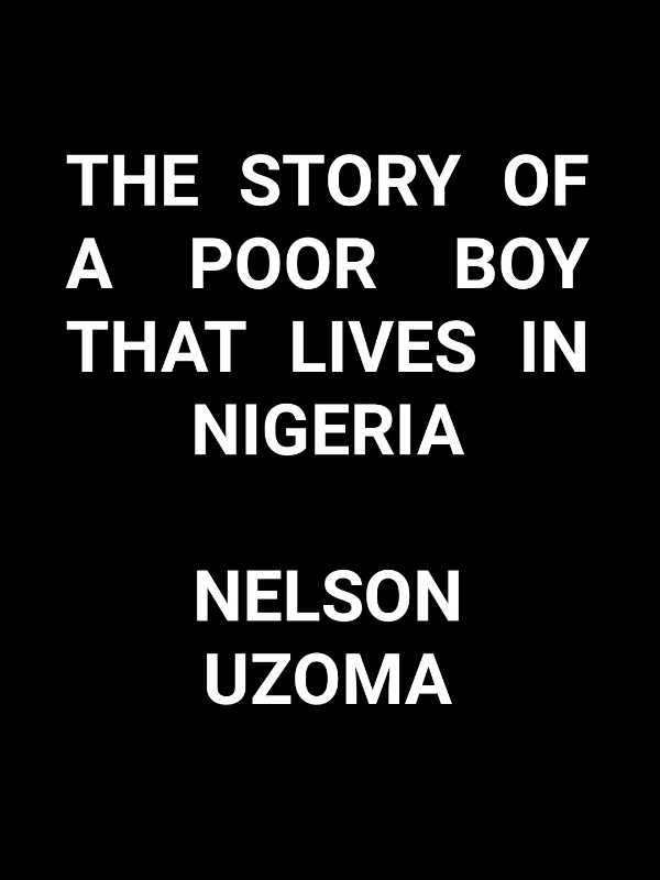 The story of a poor boy that lives in Nigeria