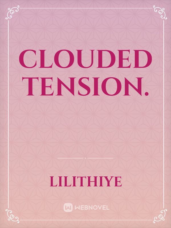 Clouded Tension. Book
