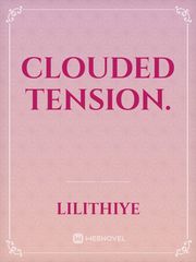 Clouded Tension. Book