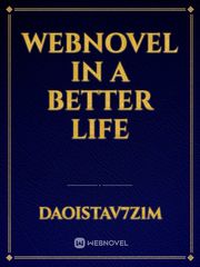 Webnovel in a better life Book