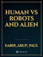 Human vs robots and alien Book