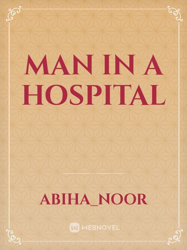 Man in a hospital