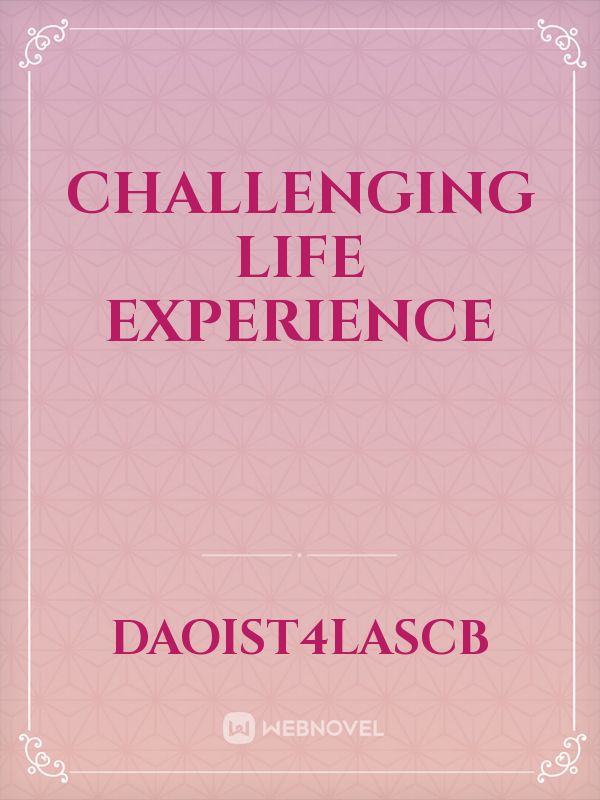 Challenging life experience Book