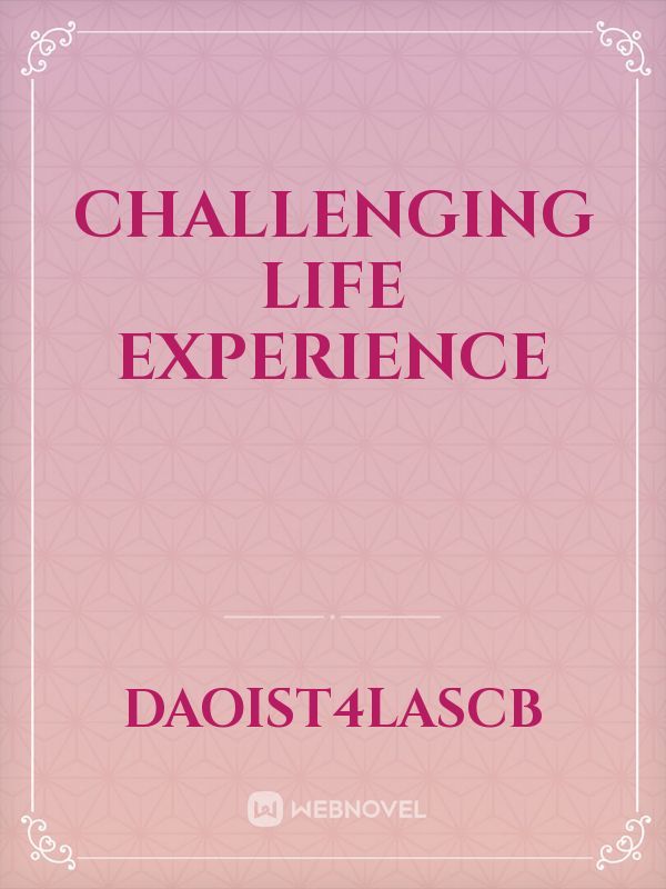 Challenging life experience Book