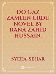 Do Gaz Zameen Urdu Novel by Rana Zahid Hussain. Book
