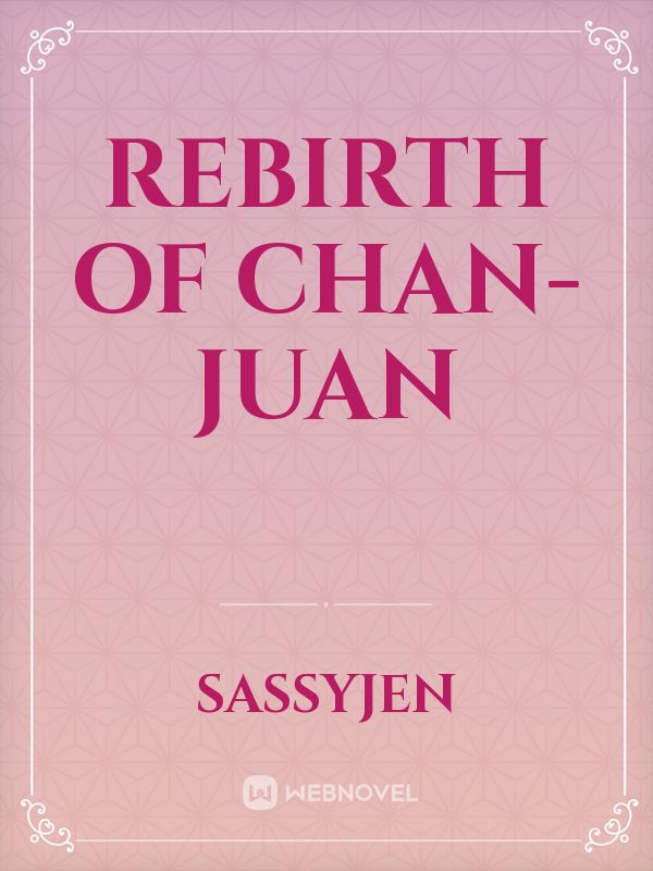 Rebirth Of Chan-Juan