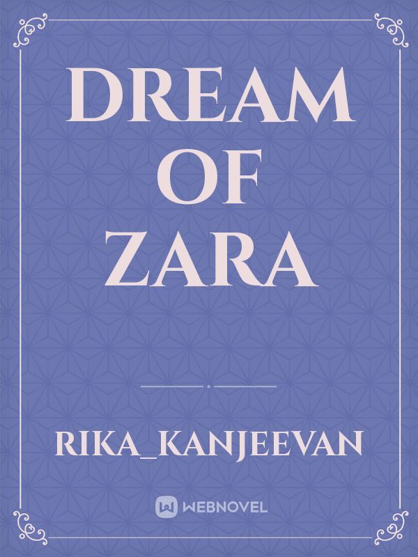 Dream of zara