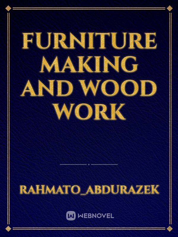 furniture making and wood work Book
