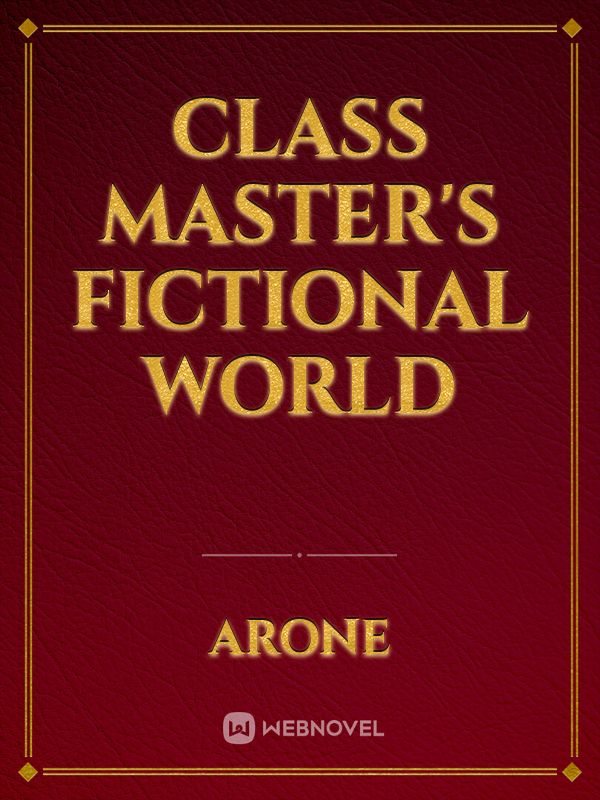 Class Master's Fictional World Book