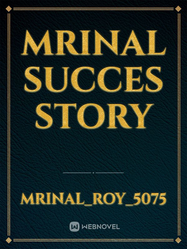 Mrinal Succes Story Book