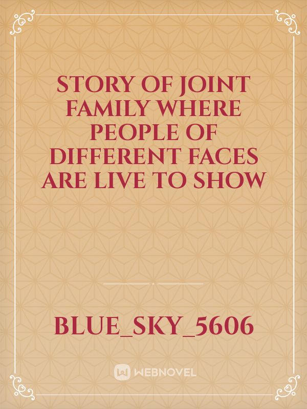 Story of joint family where people of different faces are live to show Book