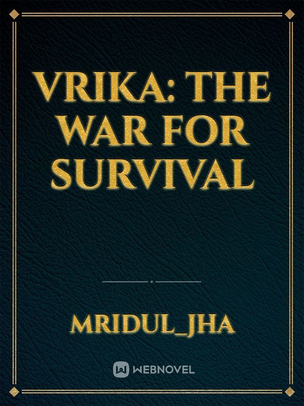 Vrika: The War For Survival