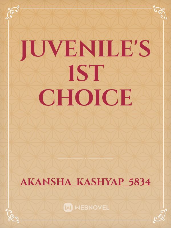 Juvenile's 1st Choice Book