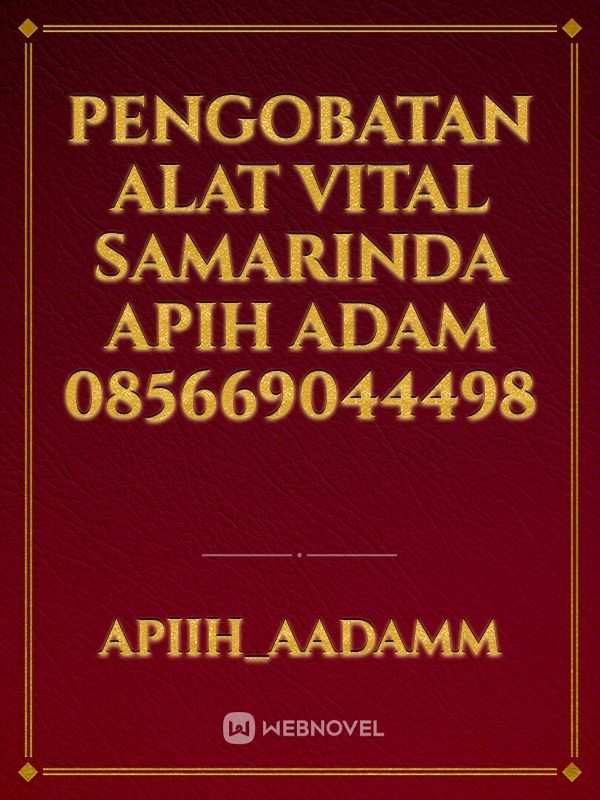 Pengobatan Alat Vital Samarinda Apih Adam 085669044498